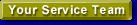Your Service Team